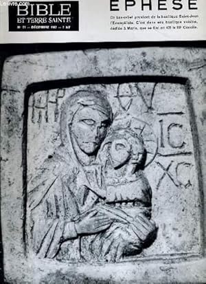 Seller image for BIBLE ET TERRE SAINTE N51 : EPHESE "ce bas relief provient de la basilique Saint Jean l'Evangliste. C'est dans une basilique voisine, ddie  Marie, que se tint en 431 le IIIe Concile". for sale by Le-Livre