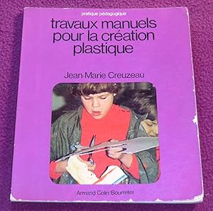 Image du vendeur pour TRAVAUX MANUELS POUR LA CREATION PLASTIQUE mis en vente par LE BOUQUINISTE