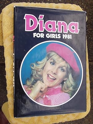 Seller image for DIANA FOR GIRLS 1981 - ANNUAL for sale by Ron Weld Books