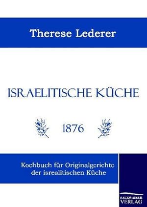 Image du vendeur pour Israelitische Kche mis en vente par BuchWeltWeit Ludwig Meier e.K.