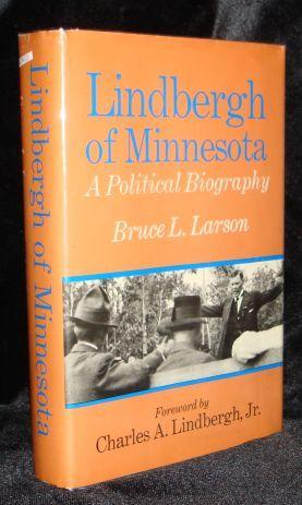 Lindbergh of Minnesota: A Political Biography