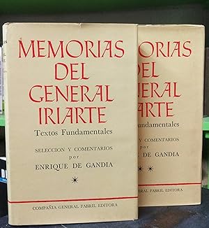 Memorias Del General Iriarte (tomo 1) Textos fundamentales , selección y comentarios por Enrique ...