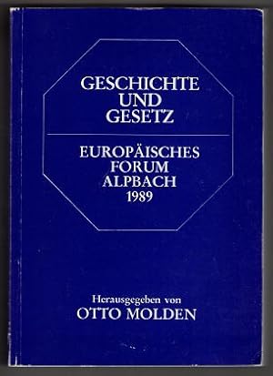 Geschichte und Gesetz : Europäisches Forum Alpbach 1989