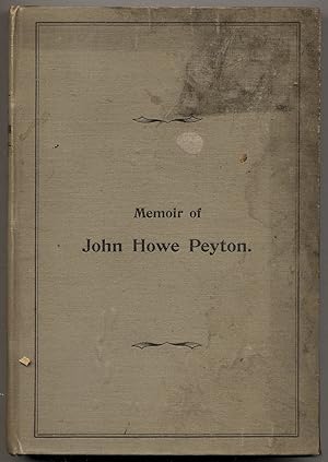 Seller image for Memoir of John Howe Peyton for sale by Between the Covers-Rare Books, Inc. ABAA