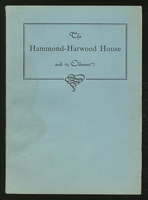 Bild des Verkufers fr The Hammond-HaRWOOD HOUSE AND ITS OWNERS zum Verkauf von Between the Covers-Rare Books, Inc. ABAA