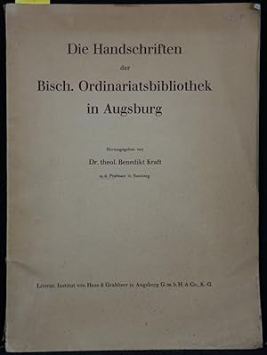 Bild des Verkufers fr Die Handschriften der Bischfl. Ordinariatsbibliothek in Augsburg. zum Verkauf von Antiquariat  Braun