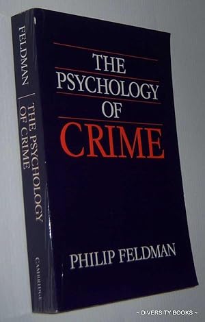 THE PSYCHOLOGY OF CRIME : A Social Science Textbook
