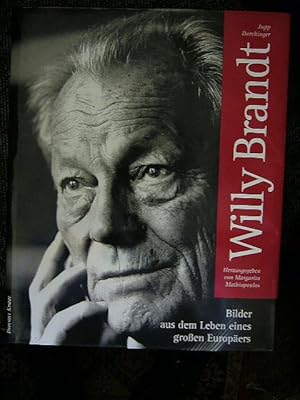 Bild des Verkufers fr Willy Brandt. Bilder aus dem Leben eines groen Europers. zum Verkauf von Antiquariat Clement