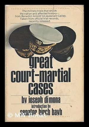 Seller image for Great Court-Martial Cases / by Joseph Di Mona ; with an Introduction by Senator Birch Bayh for sale by MW Books Ltd.