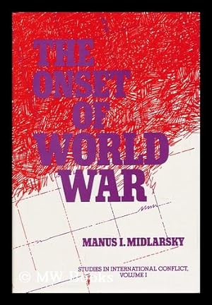 Seller image for The Onset of World War / Manus I. Midlarsky for sale by MW Books