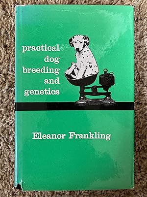 Bild des Verkufers fr Practical Dog Breeding and Genetics zum Verkauf von Book Nook