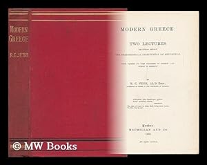 Bild des Verkufers fr Modern Greece; Two Lectures Delivered before the Philosophical Institution of Edinburgh zum Verkauf von MW Books Ltd.