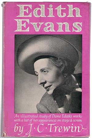 Seller image for Edith Evans : An Illustrated Study of Dame Edith's Work With a List of Her Appearances on Stage & Screen for sale by Michael Moons Bookshop, PBFA