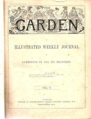 Imagen del vendedor de The Garden - An Illustrated Weekly Journal of Gardening In All its Branches. Volume V January 3rd. 1847.- June 27th. 1874 a la venta por SEVERNBOOKS