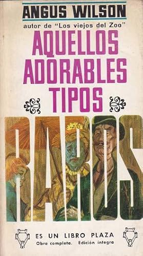 Seller image for AQUELLOS ADORABLES TIPOS RAROS for sale by Librera Races
