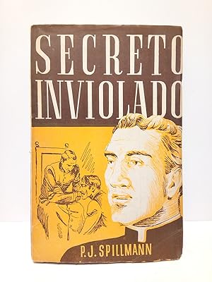 Seller image for Secreto inviolado. (Histrico) / Versin de la edicin italiana por el R. P. Francisco Villanueva for sale by Librera Miguel Miranda