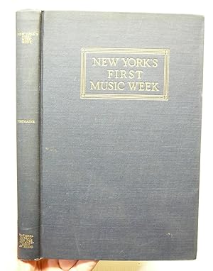 Seller image for NEW YORK'S FIRST MUSIC WEEK for sale by Prestonshire Books, IOBA