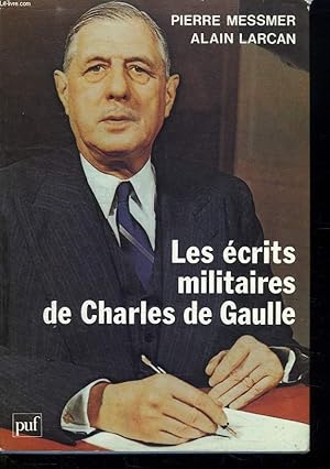 Seller image for LES ECRITS MILITAIRES DE CHARLES DE GAULLE. for sale by Le-Livre