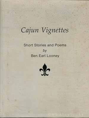 Imagen del vendedor de Cajun Vignettes: Short Stories and Poems a la venta por Whiting Books