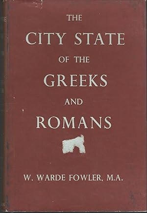 Image du vendeur pour The City-State of the Greeks and Romans: A Survey, Introductory to the Study of Ancient History mis en vente par Dorley House Books, Inc.