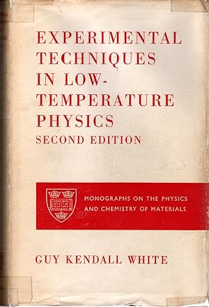 Bild des Verkufers fr Experimental Techniques in Low-Temperature Physics (Monographs on the Physics and Chemistry of Materials Series) zum Verkauf von Dorley House Books, Inc.