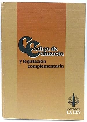 Image du vendeur pour Cdigo De Comercio Y Legislacin Complementaria mis en vente par SalvaLibros