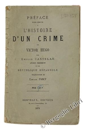 Bild des Verkufers fr PREFACE POUR SERVIR A "L'HISTOIRE D'UN CRIME" de Victor Hugo.: zum Verkauf von Bergoglio Libri d'Epoca