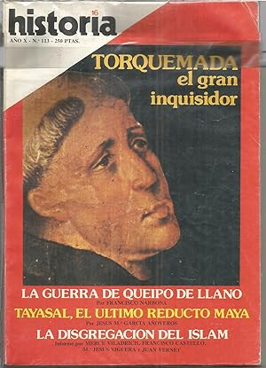 Seller image for REVISTA HISTORIA 16 /Ao X N 113 TORQUEMADA EL GRAN INQUISIDOR-LA GUERRA DE QUEIPO DE LLANO-TAYASAL EL ULTIMO REDUCTO MAYA-LA DISGREGACION DEL ISLAM for sale by CALLE 59  Libros