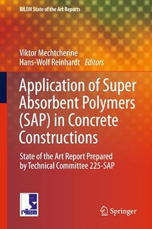 Seller image for Application of Super Absorbent Polymers (SAP) in Concrete Construction for sale by BuchWeltWeit Ludwig Meier e.K.