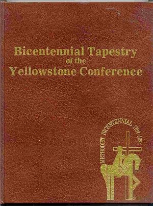 Imagen del vendedor de Bicentennial Tapestry of Yellowstone Conference a la venta por Curious Book Shop