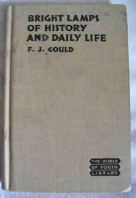 Bild des Verkufers fr Bright Lamps of History and Daily Life : A Junior Reading Book of Stories from many Countries and Times. The World of Youth Library No. 9 zum Verkauf von Ariel Books IOBA