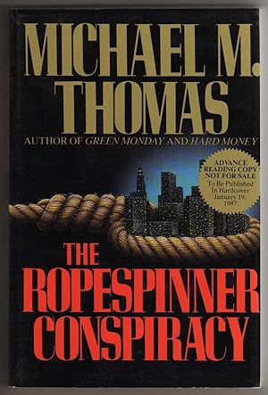 Bild des Verkufers fr The Ropespinner Conspiracy [COLLECTIBLE ADVANCE READING COPY] zum Verkauf von Cameron-Wolfe Booksellers