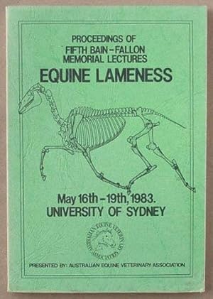 Proceedings of Fifth Bain-Fallon Memorial Lectures : Equine Lameness.