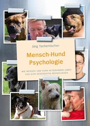 Immagine del venditore per Mensch-Hund Psychologie venduto da BuchWeltWeit Ludwig Meier e.K.