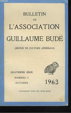 Imagen del vendedor de BULLETIN DE L'ASSOCIATION GUILLAUME BUDE. N3, OCTOBRE 1963. A PROPOS DE ERSES, FRERE D'HESIODE, par E. CAVAIGNAC/ LE TEMPS DU PARTHENON, par J. BAELEN/ LES DEUX VOIES DU STOCISME ROMAIN, par A. HAURY/ SAINT-AUGUSTIN ET LES "LIBRI PLATONICORUM", . a la venta por Le-Livre