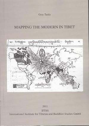 Mapping the Modern in Tibet. [PIATS 2006: Proceedings of the Eleventh Seminar of the Internationa...