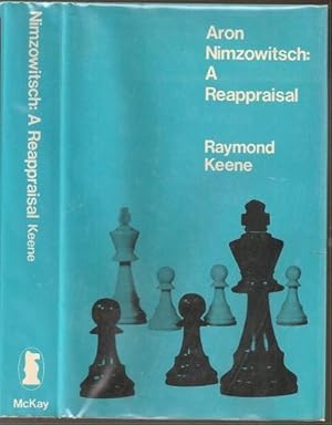 Seller image for Aron Nimzowitsch: A Reappraisal for sale by The Book Collector, Inc. ABAA, ILAB