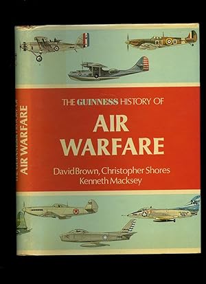 Seller image for The Guinness History of Air Warfare [Michael P. Roffe, Air Ministry, Breguet Aviation, Focke Wulf, McDonnell Douglas, Yakovlev, Westland Wapiti, Caudron] for sale by Little Stour Books PBFA Member