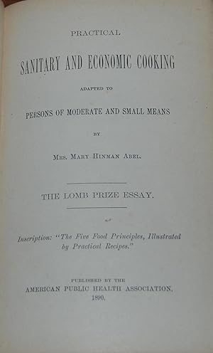 PRACTICAL SANITARY AND ECONOMIC COOKING adapted to persons of moderate and small means.; The Lomb...