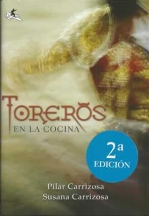 Seller image for TOREROS EN LA COCINA for sale by Librera Cajn Desastre