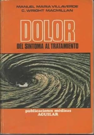 Imagen del vendedor de DOLOR. DEL SINTOMA AL TRATAMIENTO a la venta por Librera Cajn Desastre