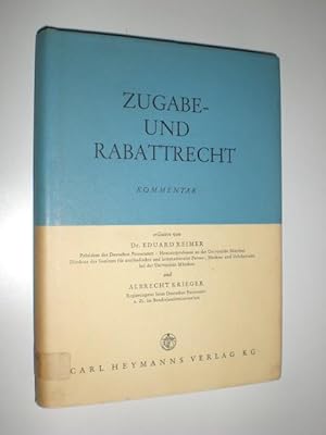 Zugabe- und Rabattrecht. Kommentar erläutert von Eduard Reimer und Albrecht Krieger.