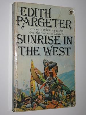 Seller image for Sunrise in the West - Brothers of Gwynedd Series #1 for sale by Manyhills Books