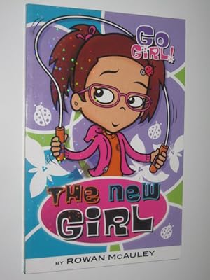 Seller image for The New Girl - Go Girl! Series for sale by Manyhills Books