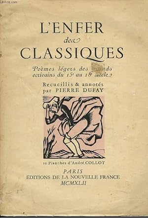 Seller image for L'ENFER DES CLASSIQUES. POEMES LEGERS DES GRANDS ECRIVAINS DU 15e AU 18e SIECLE. for sale by Le-Livre