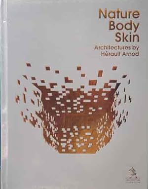 Nature Body Skin Architectures by Herault Arnod