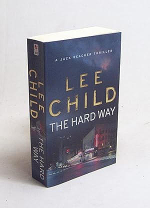 Imagen del vendedor de The hard way / Lee Child a la venta por Versandantiquariat Buchegger