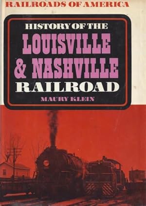 Image du vendeur pour History of The Louisville & Nashville Railroad mis en vente par BJ's Book Barn