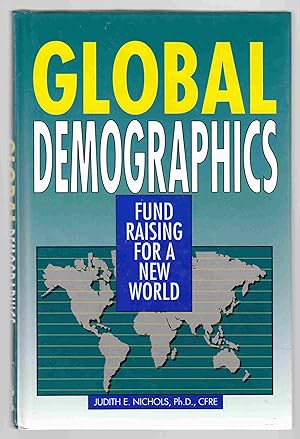 Imagen del vendedor de Global Demographics: Fund Raising for a New World a la venta por Riverwash Books (IOBA)