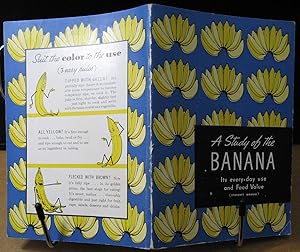 A Study of the Banana Its Every - Day Use and Food Value